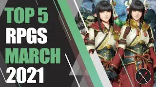 Top 5 NEW RPGs of March 2021