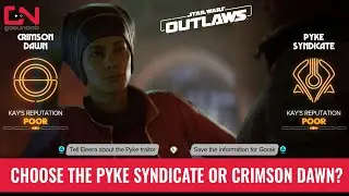 Choose the Pyke Syndicate or Crimson Dawn in the Underworld Quest of Star Wars Outlaws?