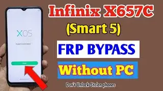 Infinix X657C Frp Bypass Without PC | Infinix Smart 5 Frp Unlock Without PC New Method  2024