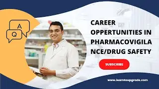 Career Opportunities In Pharmacovigilance/Drug Safety- Course Eligibility Fees and Starting Salary
