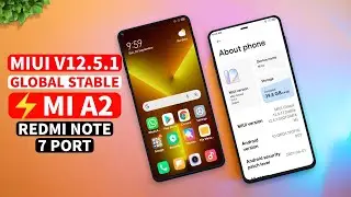 ⚡MIUI V12.5.1.0 Global Stable for Mi A2 | Android 10 | Redmi Note 7 Port