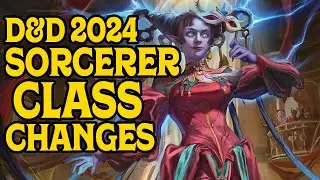 Sorcerer Class Changes in D&D 2024