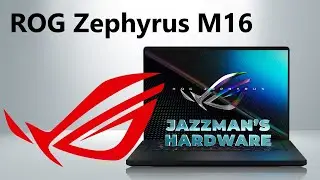 ROG Zephyrus M16: могучий, шестнадцатидюймовый