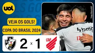 VASCO 2 X 1 ATHLETICO - COPA DO BRASIL 2024; VEJA OS GOLS DE CHRISTIAN, PUMA RODRÍGUEZ E HUGO MOURA