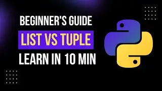 Python Lists vs Tuples | Key Differences Explained