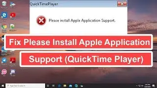 How To Fix Please install Apple Application Support (QuickTime Player)