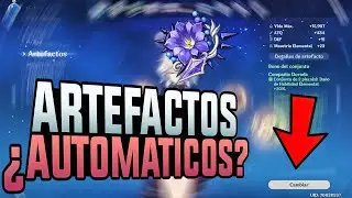 Ahora TODO sera MAS FACIL! MEJORES ARTEFACTOS AUTOMATICOS en GENSHIN IMPACT