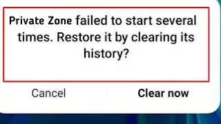 Fix Private zone failed to start several times restore it by cleaning its history Problem