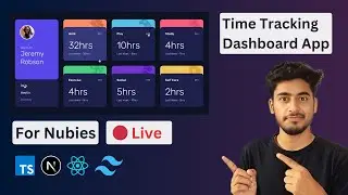 🔴 🚀 Live - Create Time Tracking  Dashboard  App With Next.Js, Tailwindcss, Responsiveness & more 🔥