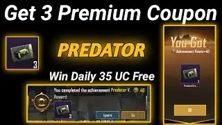 How to Get 3 Premium Coupons on Pubg Mobile / Easy Way to Complete Predator Achivment on Pubg Mobile