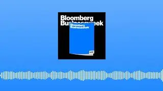 Bloomberg Businessweek Weekend - August 18th, 2023 | Bloomberg Businessweek