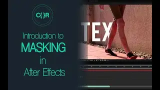 Introduction to Masking in After Effects