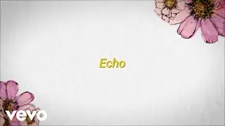 Maroon 5 - Echo ft. blackbear (Official Lyric Video)