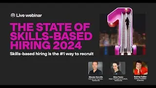 Should you test for skills first? -  The State of Skills-Based Hiring Report 2024