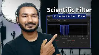 How to Use Scientific Filter in Premiere Pro