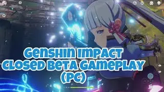 Genshin Impact - Beta Gameplay! (PC)