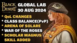 🔔 BDO | Magnus Skill for Scholar and Huge Class Balance Update | 30 Aug 2024 Global Lab Update Notes