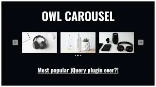 Owl Carousel Slider Tutorial | Most Popular jQuery Slider Ever?!🔥