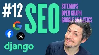 SEO, Sitemaps, Open Graph and Google Analytics - Deployment with Django - Part 12