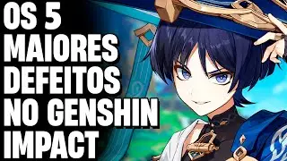 OS 5 MAIORES ERROS DO GENSHIN IMPACT, COISAS QUE DEIXAM O JOGO PIOR PARA NOVOS JOGADORES