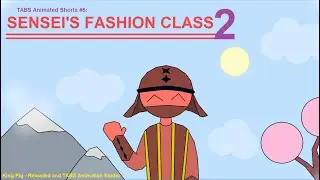 TABS Animated Short #5: Sensei's Fashion Class 2 | Totally Accurate Battle Simulator Short Animatic!