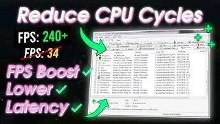 How to Reduce CPU Cycles for More Performance (FPS BOOST)