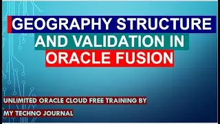 Oracle Fusion training |Geography validation and tax validation in Oracle Fusion