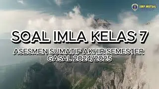 SOAL IMLA' KELAS 7 ASAS GASAL 2024/2025