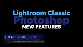 Lightroom and Photoshop New Features 2024