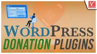 7 Best WordPress Donation Plugins – A New Revised List