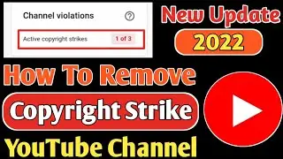 How To Remove Copyright Strike on YouTube || Copyright Strike Remove kaise Kare