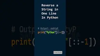 Reverse a String in One Line in Python  