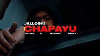 Jalloski - Chapayu (Official Video)