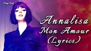 Annalisa - Mon Amour (Testo/Lyrics)