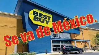 BestBuy se va de México. | JuanDeAvilaMx | 25 Nov 2020