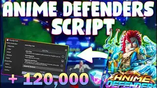 *NEW* Anime Defenders Script (PASTEBIN 2024) (SUMMON ANY,AUTOFARM, REDEEM CODES, AUTO PLAY, )