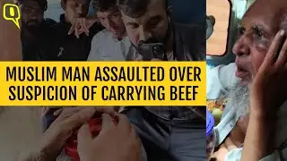 Elderly Muslim Man Assaulted by Mob Over Beef Suspicion on a Train to Mumbai | The Quint