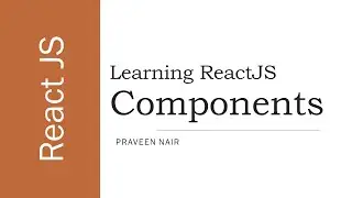 #3 - React Components (With Examples)