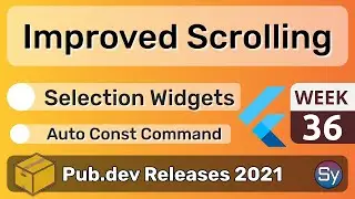 Flutter Improved Scrolling, Choice Widgets & Co. - 36 - PUB.DEV RELEASES