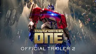 TRANSFORMERS ONE | Official Trailer 2 (2024 Movie) - Chris Hemsworth, Brian Tyree Henry