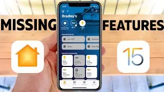 10 HomeKit Features Still Missing From iOS 15!