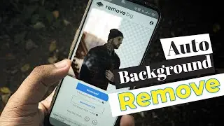 How to Remove Background Automatically from any photo using your Android Phone : Quick Tutorial