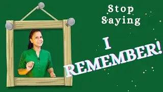 Don't say " I remember " | English with Sam