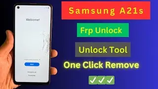 Unlocking Samsung A21s FRP Made Easy With UnlockTool