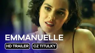 Emmanuelle: CZ HD Trailer (2024)