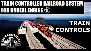 Tutorial 09 | Train Controller for UE v1.0 - Train Controls