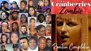 REACTION MONTAGE | The Cranberries - Zombie | First Time Compilation | *DESCRIPTION*