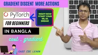 Pytorch Bangla Tutorial | part 06 |Gradient more actions in Bangla