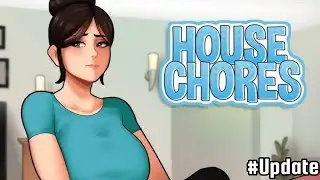 House chores 0.18.1 New update For Android/pc device#visualnovelgames