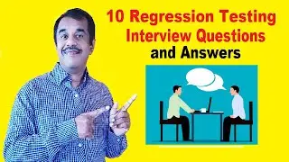 10 regression testing interview questions and answers | best important to get job   testingshala